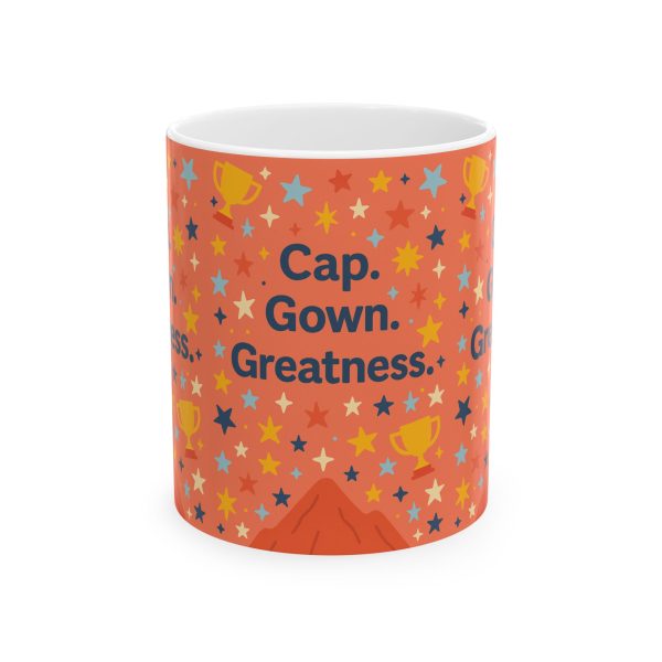 Cap, Gown, Greatness Graduation Mug