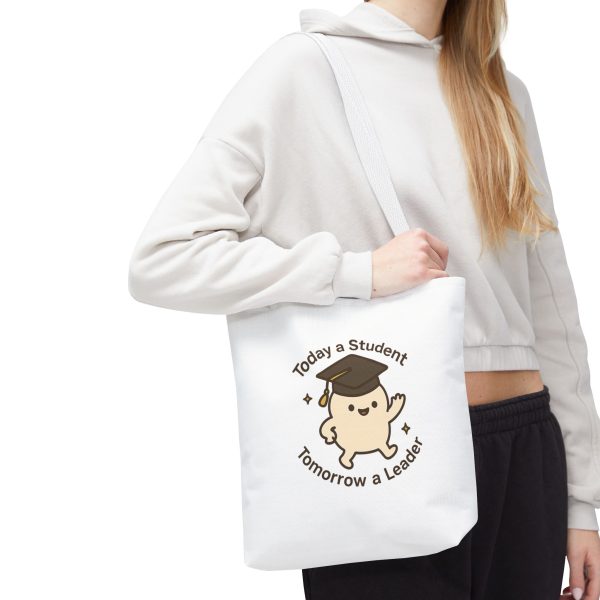 Today A Student Tomorrow A Leader Tote Bag - Image 6