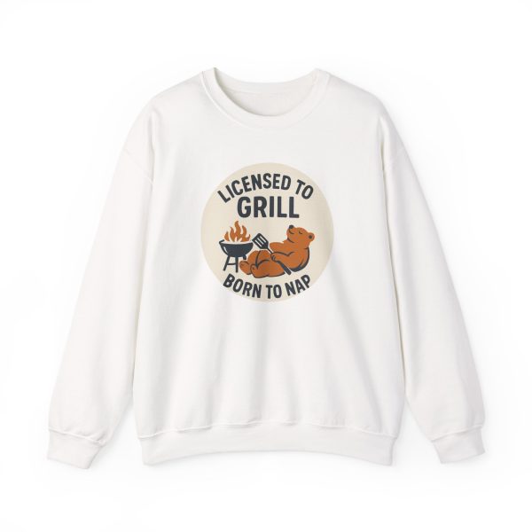 Licensed To Grill Born To Nap Sweatshirt