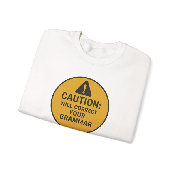 Caution Will Correct Your Grammar Sweatshirt - Image 2