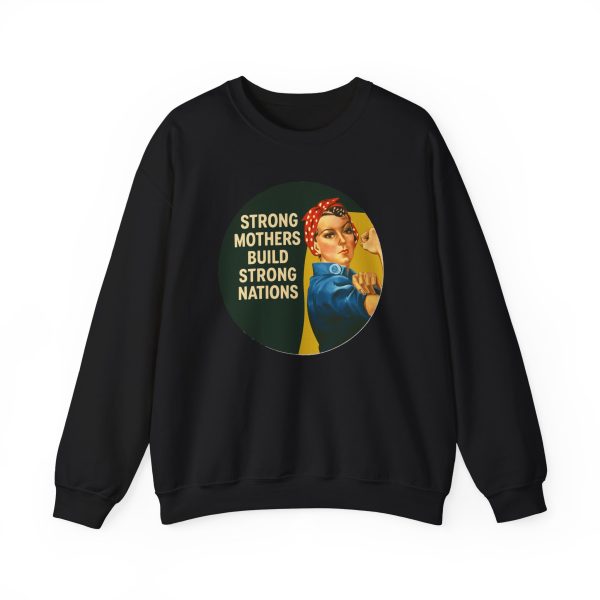 Strong Mothers Build Strong Nations Sweatshirt - Image 5