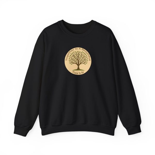 Together Is A Beautiful Place To Be Sweatshirt - Image 5