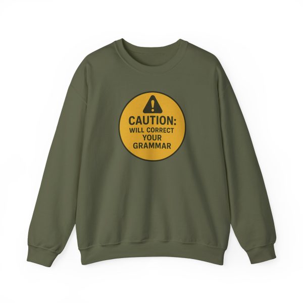 Caution Will Correct Your Grammar Sweatshirt - Image 9