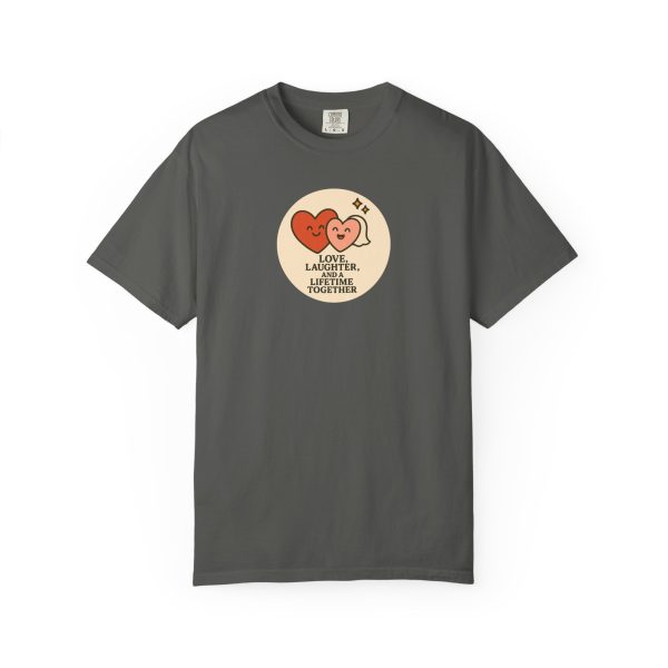 Love Laughter Liifetime T-Shirt - Image 8