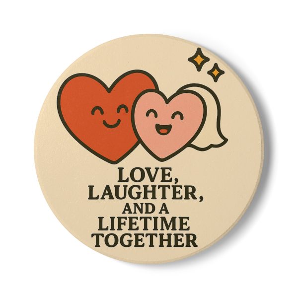 Love Laughter Lifetime Ceramic Coaster