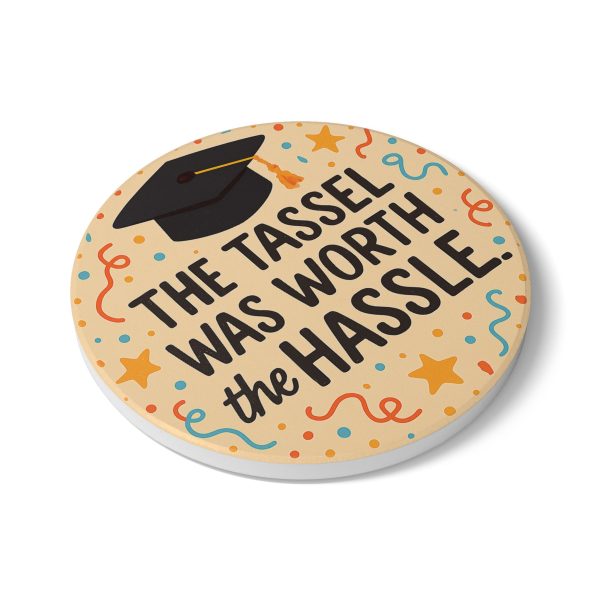 The Tassle Was Worth The Hassle Graduation Coaster - Image 3