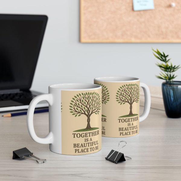 Together Is A Beautiful Place To Be Ceramic Mug - Image 3