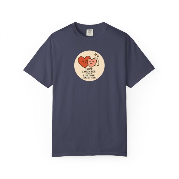 Love Laughter Liifetime T-Shirt - Image 13