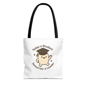 Today A Student Tomorrow A Leader Tote Bag