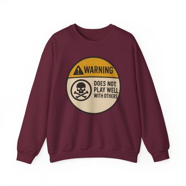 Warning Does Not Play Well With Others Sweatshirt - Image 8