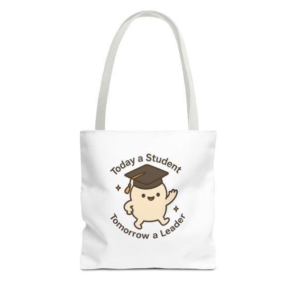 Today A Student Tomorrow A Leader Tote Bag - Image 3