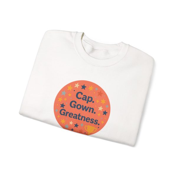 Cap, Gown, Greatness Graduation Sweatshirt - Image 2