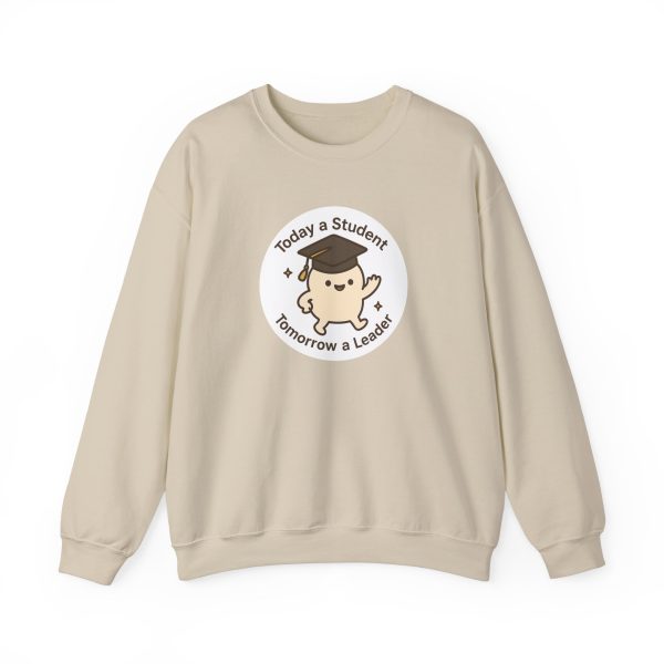 Today A Student Tomorrow A Leader Sweatshirt - Image 6