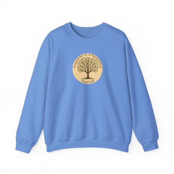 Together Is A Beautiful Place To Be Sweatshirt - Image 11