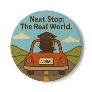 Next Stop Real World Graduation Coaster