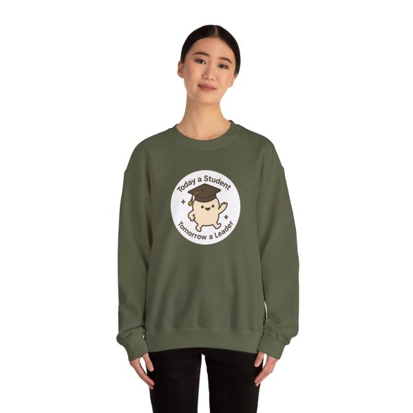 Today A Student Tomorrow A Leader Sweatshirt - Image 10