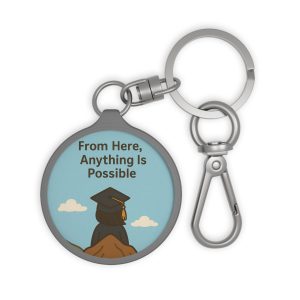 From Here Anything Is Possible Keyring Tag