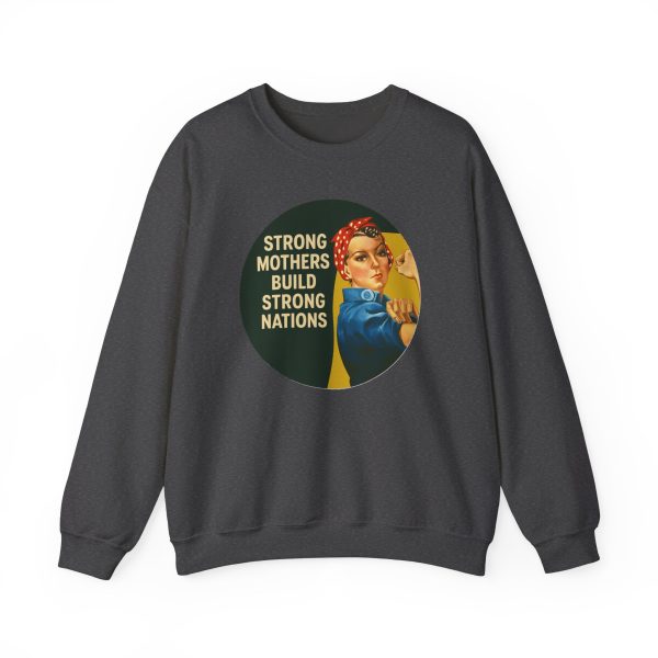 Strong Mothers Build Strong Nations Sweatshirt - Image 10