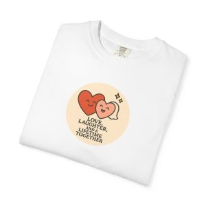 Love Laughter Liifetime T-Shirt