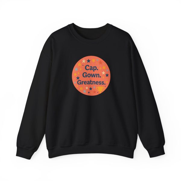Cap, Gown, Greatness Graduation Sweatshirt - Image 5