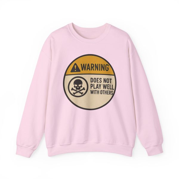 Warning Does Not Play Well With Others Sweatshirt - Image 12