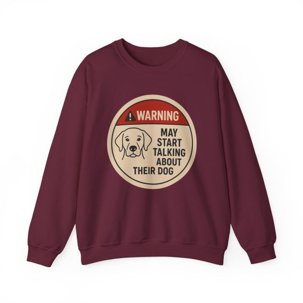 Warning May Start Talking About Their Dog Sweatshirt - Image 8