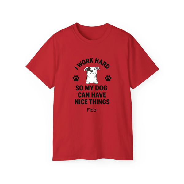 I Work Hard So My Dog Can Have Nice Things Personalized T-Shirt - Dog Drawing - Image 2